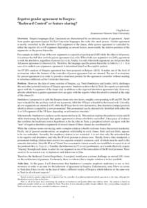 Ergative gender agreement in Dargwa: “Backward Control” or feature sharing? Oleg Belyaev (Lomonosov Moscow State University) Overview. Dargwa languages (East Caucasian) are characterized by an intricate system of agr