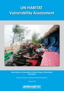UN-HABITAT Vulnerability Assessment Interim Report on Vulnerability to Climate Change in Sihanoukville Municipality Research, Analysis, Findings and Recommendations