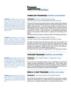 TRAINING  INSTITUTESessions THREE DAY TRAININGS STARTING ON MONDAY TRAINERS: Eric Gilman has been a mediator and