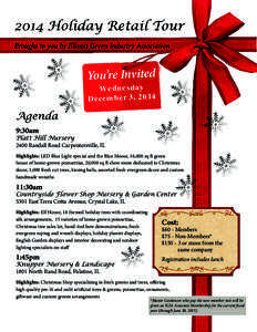 2014 Holiday Retail Tour Brought to you by Illinois Green Industry Association You’re Invited  Wednesday