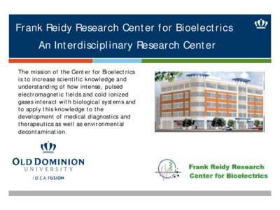 Frank Reidy Research Center  for Bioelectrics