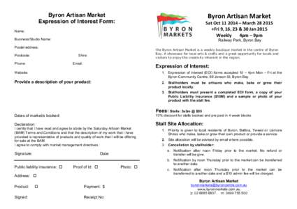   	
   Byron Artisan Market Expression of Interest Form: