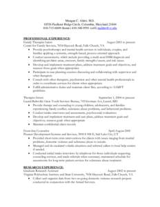 Meagan C. Alder, M.S[removed]Faulkner Ridge Circle, Columbia, Maryland[removed]6849 (home[removed]cell) [removed] PROFESSIONAL EXPERIENCE: Family Therapist Intern August 2003 to present