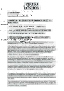    Press Release Issued, London: 27 NovemberLONDON CELEBRATES PHOTOGRAPHY IN