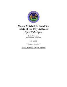 Mayor Mitchell J. Landrieu State of the City Address Eyes Wide Open Xavier University New Orleans, Louisiana July 8, 2010