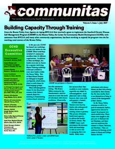 Volume 3, Issue 1, July[removed]Building Capacity Through Training Since the Brazos Valley Area Agency on Aging (BVCAA) first received a grant to implement the Stanford Chronic Disease Self-Management Program (CDSMP) in th