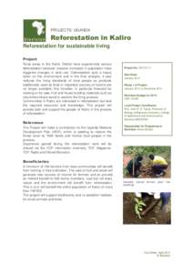 PROJECTS: UGANDA  Reforestation in Kaliro Reforestation for sustainable living Project Rural areas in the Kaliro District have experienced serious