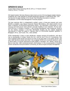 GREEN IS GOLD Aviation Week & Space Technology Mar 22, 2010, p. 14 “Industry Outlook,” Edited by Patricia J. Parmalee GE Capital Aviation Services (Gecas) is best known as one of the two biggest airplane leasing comp