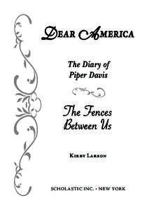 Dear America The Diary of Piper Davis The Fences Between Us