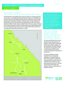 NON-TREATY STORAGE AGREEMENT FACT SHEET NON-TREATY STORAGE ADDITIONAL WATER STORED BEHIND MICA DAM The Columbia River Treaty (CRT) required Canada to build a dam near Mica Creek that would create a reservoir (Kinbasket R