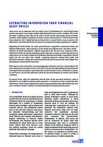 E X T R A C T I N G I N F O R M AT I O N F R O M F I N A N C I A L ASSET PRICES ARTICLES  Asset prices are an important and very timely source of information for central banks about