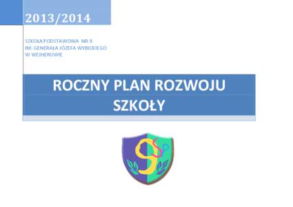 [removed]SZKOŁA PODSTAWOWA NR 9 IM. GENERAŁA JÓZEFA WYBICKIEGO W WEJHEROWIE  ROCZNY PLAN ROZWOJU