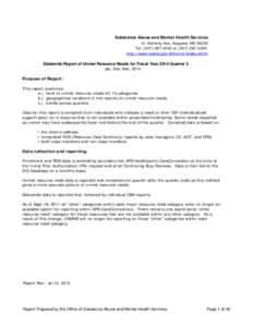 Substance Abuse and Mental Health Services 41 Anthony Ave, Augusta, ME[removed]Tel: ([removed]or[removed]http://www.maine.gov/dhhs/mh/index.shtml Statewide Report of Unmet Resource Needs for Fiscal Year 2014 Qu