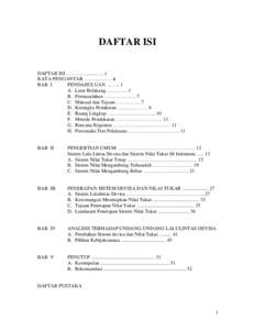 DAFTAR ISI DAFTAR ISI …………........….. i KATA PENGANTAR …….....……. ii BAB I PENDAHULUAN …….. 1 A. Latar Belakang ….….….. 1