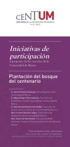 Iniciativas de participación A propósito de los cien años de la Universidad de Murcia  Plantación del bosque