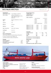 M/S Naja arctica Classification: Classification Society: Class notation:  Particulars Feb. 2012