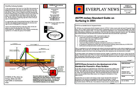 WaterPlay Surfacing Standards At the recent meeting in Salt Lake City of the F08.63 sub-committee on playground surfacing, a task group was established to develop a Standard Specification for surface systems used in conj