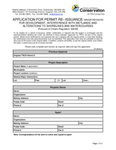 Mailing address: 5 Shoreham Drive, Downsview, ON M3N 1S4 Office location: 101 Exchange Avenue, Vaughan, ON L4K 5R6 Tel: Fax: www.trca.on.ca APPLICATION FOR PERMIT RE– ISSUANCE/ MINOR REVISION 