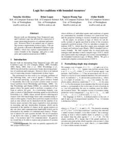 Logic for coalitions with bounded resources∗ Abdur Rakib Nguyen Hoang Nga Brian Logan Natasha Alechina Sch. of Computer Science Sch. of Computer Science Sch. of Computer Science Sch. of Computer Science