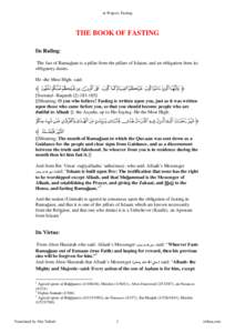 al-Wajeez: Fasting  THE BOOK OF FASTING Its Ruling: The fast of Ramadaan is a pillar from the pillars of Islaam, and an obligation from its obligatory duties.