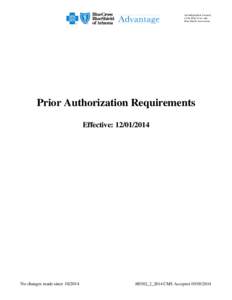 An Independent Licensee of the Blue Cross and Blue Shield Association Prior Authorization Requirements Effective: [removed]