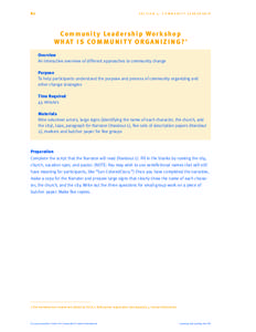 82  SECTION 4: COMMUNITY LEADERSHIP C o m m u n i t y L e a d e r s h i p Wo r k s h o p W H AT I S C OM M U N I T Y O R G A N I Z I N G ? 2