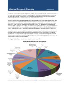 Missouri Economic Diversity  February 2016 rd  According to Economic Diversity Index (EDI) analysis, in 2014, Missouri ranked as the 3 most diverse economy in