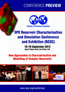 Conference Preview  SPE Reservoir Characterisation and Simulation Conference and Exhibition (RCSC) 16–18 September 2013