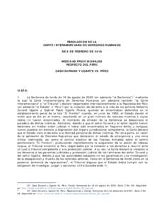 RESOLUCIÓN DE LA CORTE INTERAMERICANA DE DERECHOS HUMANOS DE 8 DE FEBRERO DE 2018 MEDIDAS PROVISIONALES RESPECTO DEL PERÚ CASO DURAND Y UGARTE VS. PERÚ