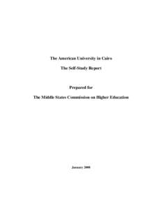 The American University in Cairo The Self-Study Report Prepared for The Middle States Commission on Higher Education