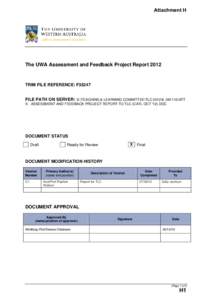 Attachment H  The UWA Assessment and Feedback Project Report 2012 TRIM FILE REFERENCE: F35247 FILE PATH ON SERVER: S:\TEACHING & LEARNING COMMITTEE\TLC 2012\[removed]\ATT