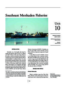U N I T 10 SOUT HE AST MENHA D EN FISHERIES Southeast menhaden fisheries Unit
