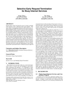 Selective Early Request Termination for Busy Internet Services Jingyu Zhou Tao Yang