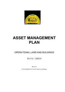 ASSET MANAGEMENT PLAN OPERATIONAL LAND AND BUILDINGS[removed] – [removed]May 2012