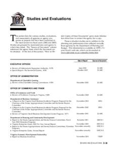 Studies and Evaluations  T his section lists the various studies, evaluations, and assessments of agencies or agency programs or projects that have been conducted in