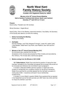 North West Kent Family History Society. (Covering N. W. Kent and the ancient parishes now in S.E. London) Founded[removed]Registered Charity No[removed]Minutes of the 35th Annual General Meeting