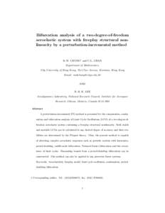 Bifurcation analysis of a two-degree-of-freedom aeroelastic system with freeplay structural nonlinearity by a perturbation-incremental method K.W. CHUNG† and C.L. CHAN Department of Mathematics, City University of Hong