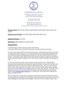 COMMONWEALTH of VIRGINIA GOVERNOR TERRY MCAULIFFE’S TASK FORCE ON COMBATING CAMPUS SEXUAL VIOLENCE CHAIR ATTORNEY GENERAL MARK HERRING DECEMBER 15, 2014, 11:00AM