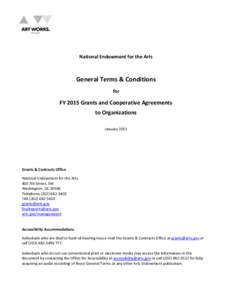 National Endowment for the Arts  General Terms & Conditions for  FY 2015 Grants and Cooperative Agreements