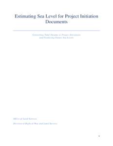 Estimating Sea Level for Project Initiation Documents Converting Tidal Datums to Project Elevations and Predicting Future Sea Levels  Office of Land Surveys,