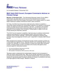 Press Release For Immediate Release 12 November 2012 IBAC Hails ICAO Council, European Commission Actions on Climate Change Montreal, 12 November 2012 – The International Business Aviation Council (IBAC)