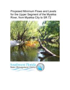 Proposed Minimum Flows and Levels for the Upper Segment of the Myakka River, from Myakka City to SR 72