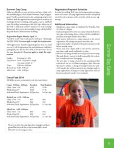 Summer Day Camp  Registration/Payment Schedule Make new friends, try new activities, and have a blast with the Frankfort Square Park District’s Summer Day Camp program! Our fun and adventurous day camp program provides