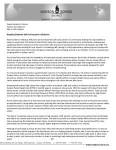 Superintendent’s Column Hudson Star Observer May 8, 2014 Edition Keeping Students Safe Is Everyone’s Business Recent events in Waseca, MN point out the importance of every person in a community sharing the responsibi