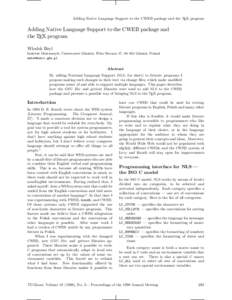 Adding Native Language Support to the CWEB package and the TEX program  Adding Native Language Support to the CWEB package and the TEX program Wlodek Bzyl Instytut Matematyki, Uniwersytet Gda´