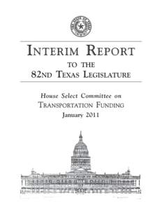 I nterim R eport to the 82nd Texas Legislature House Select Committee on