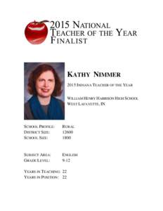 KATHY NIMMER 2015 INDIANA TEACHER OF THE YEAR WILLIAM HENRY HARRISON HIGH SCHOOL WEST LAFAYETTE, IN  SCHOOL PROFILE: