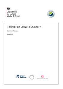 Taking Part[removed]Quarter 4 Statistical Release June 2013 2