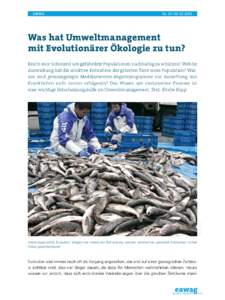 news  Nr. 01 /  08 . 07. 2013 Was hat Umweltmanagement mit Evolutionärer Ökologie zu tun?