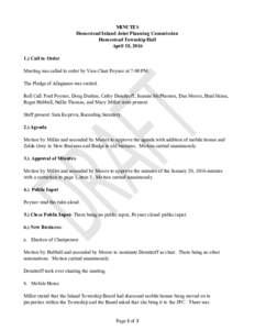 MINUTES Homestead Inland Joint Planning Commission Homestead Township Hall April 18, Call to Order Meeting was called to order by Vice-Chair Poynor at 7:00 PM.